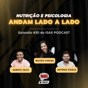 Fitoterapia – A alimentação ligada a saúde mental – ISAX Podcast