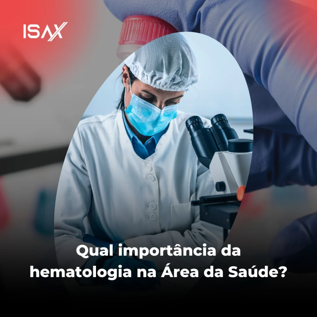 Qual a importância da hematologia para o profissional da Área da Saúde? - Blog