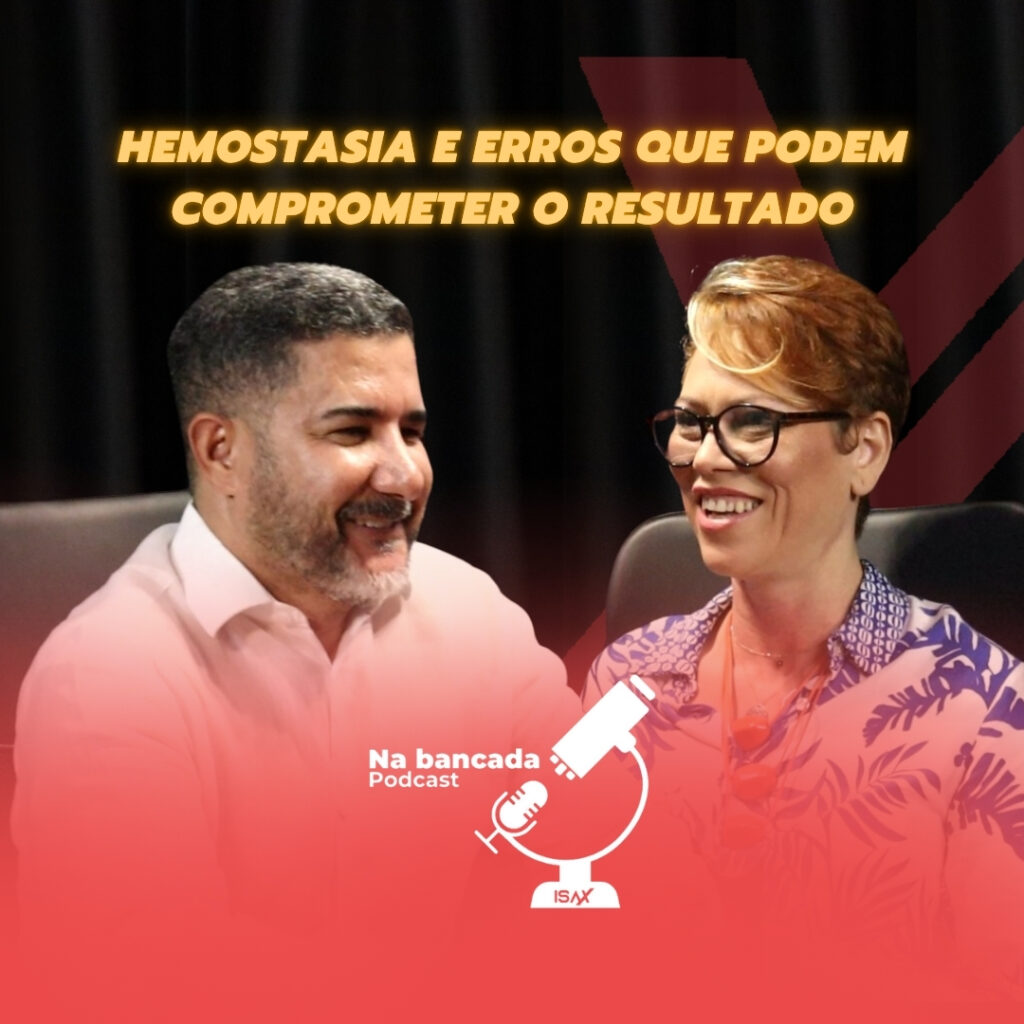 Hemostasia e erros que podem comprometer podcast